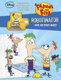 PHINEAS AND FERB--ROBOTINATOR--BOOK AND ROBOT MAKER