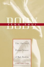 Body Feng Shui: The Ancient Chinese Science of Body Reading
