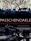 Passchendaele and the Battles of Ypres