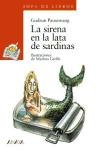 La Sirena En La Lata De Sardinas (Cuentos, Mitos Y Libros-Regalo)