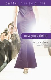 New York Debut (Carter House Girls)