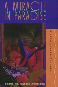 A Miracle in Paradise (Lupe Solano, Bk 4)