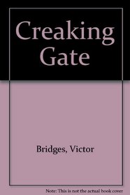 Creaking Gate