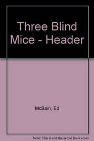 Three Blind Mice - Header