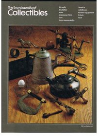 The Encyclopedia of Collectibles: Inkwells to Lace