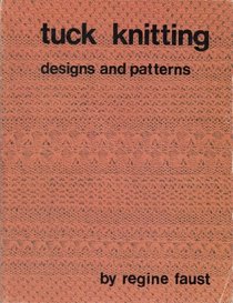 Tuck knitting: Designs and patterns