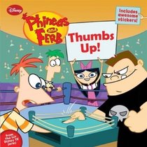 Thumbs Up! (Phineas and Ferb #4)