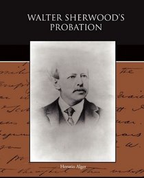 Walter Sherwood s Probation