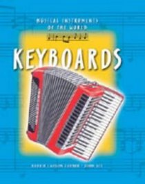 Keyboards (Musical Instruments of the World)
