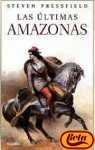 Las Ultimas Amazonas (Novela His)