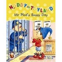 Mr.Plod's Bossy Day (Noddy in Toyland)