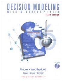 Decision Modeling with Microsoft(R) Excel (6th Edition)
