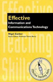 Information and Communication Technology Skills (Effective Teaching Skills S.)