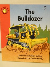 The bulldozer (Sunshine nonfiction)