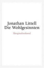 Littell, Jonathan Marginalien Littell, Jonathan: Die Wohlgesinnten. - Berlin : Berlin-Verl