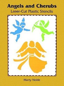 Angels and Cherubs Laser-Cut Plastic Stencils (Laser-Cut Stencils)