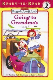 Going to Grandma's (Classic Raggedy Ann  Andy (Paperback))