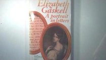 Elizabeth Gaskell: A portrait in letters