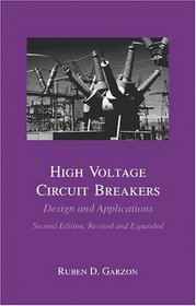 High Voltage Circuit Breakers (Electrical Engineering and Electronics, 114)