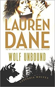 Wolf Unbound (Cascadia Wolves, Bk 4)