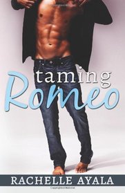 Taming Romeo (Sanchez Sisters) (Volume 1)