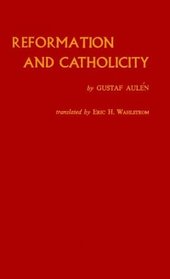 Reformation And Catholicity: