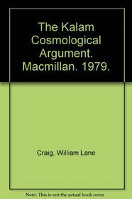 KALAM COSMOLOGICAL ARGUMENT (LIBRARY OF PHILOSOPHY & RELIGION)