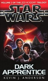 Star Wars: Dark Apprentice (Jedi Academy Trilogy, Vol 2)