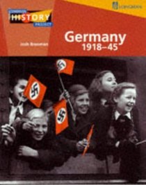 Germany 1918-45: Democracy and Dictatorship (Longman History Project)