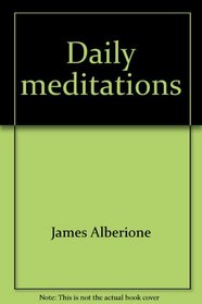 Daily meditations: The great truths