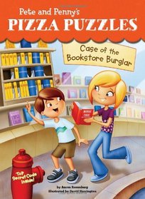 Case of the Bookstore Burglar #3 (Pete and Penny's Pizza Puzzles)