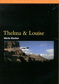 Thelma  Louise (Bfi Modern Classics Distributed for the British Film Institute)