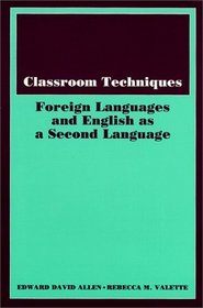 Classroom Techniques: Foreign Languages and English As a Second Language