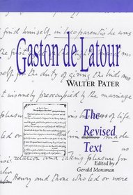 Gaston De Latour: The Revised Text (1880-1920 British Authors Series)