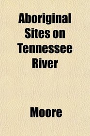 Aboriginal Sites on Tennessee River