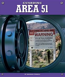 Guarding Area 51 (Highly Guarded Places)