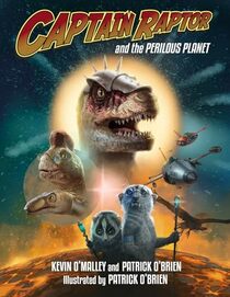 Captain Raptor and the Perilous Planet