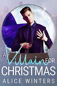 A Villain for Christmas (A Snow Globe Christmas, Bk 4)