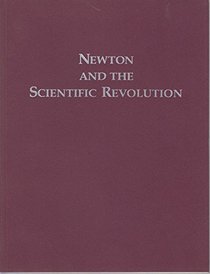 Newton and the Scientific Revolution