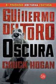Oscura (Spanish Edition) (Strain Trilogy)