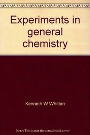 Experiments in general chemistry (Saunders golden sunburst series)