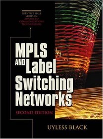 MPLS and Label Switching Networks (2nd Edition)