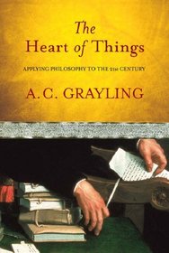 The Heart of Things: Applying Philosophy to the 21st Century