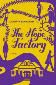 The Hope Factory: A Novel