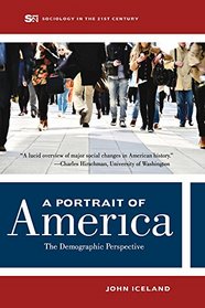 A Portrait of America: The  Demographic Perspective (Sociology in the 21st Century)