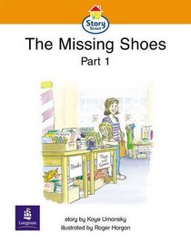 Literacy Land: Story Street: Emergent: Step 4: Guided/Independent Reading: The Missing Shoes Pt. 1
