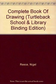 Complete Book Of Drawing (Turtleback School & Library Binding Edition)