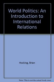 World Politics: An Introduction to International Relations