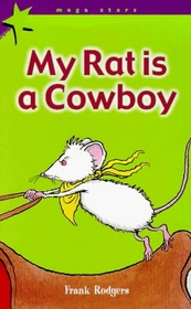 My Rat Is a Cowboy (Mega Stars S.)