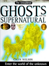 Unexplained: Ghosts and the Supernatural